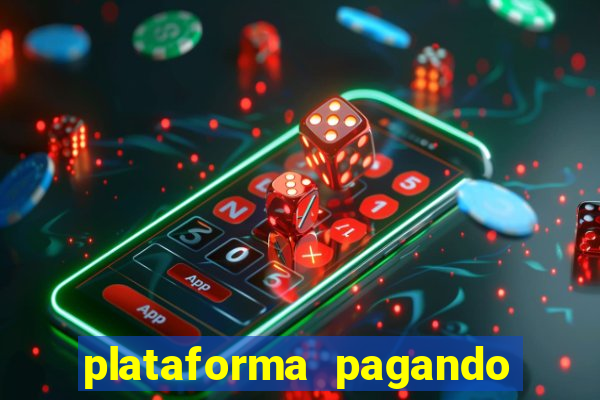 plataforma pagando no cadastro fortune tiger